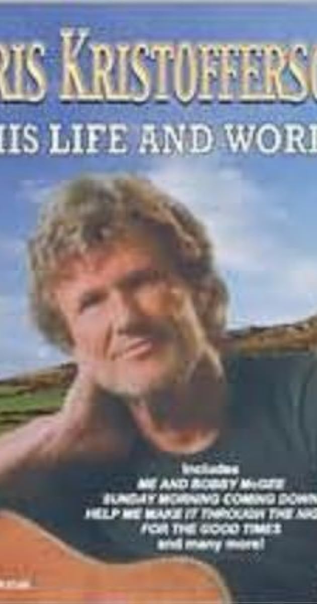 Kris Kristofferson: His Life and Work