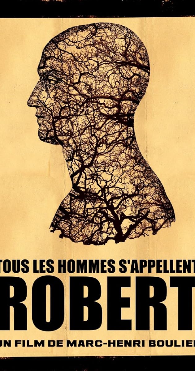 Tous les hommes s'appellent Robert