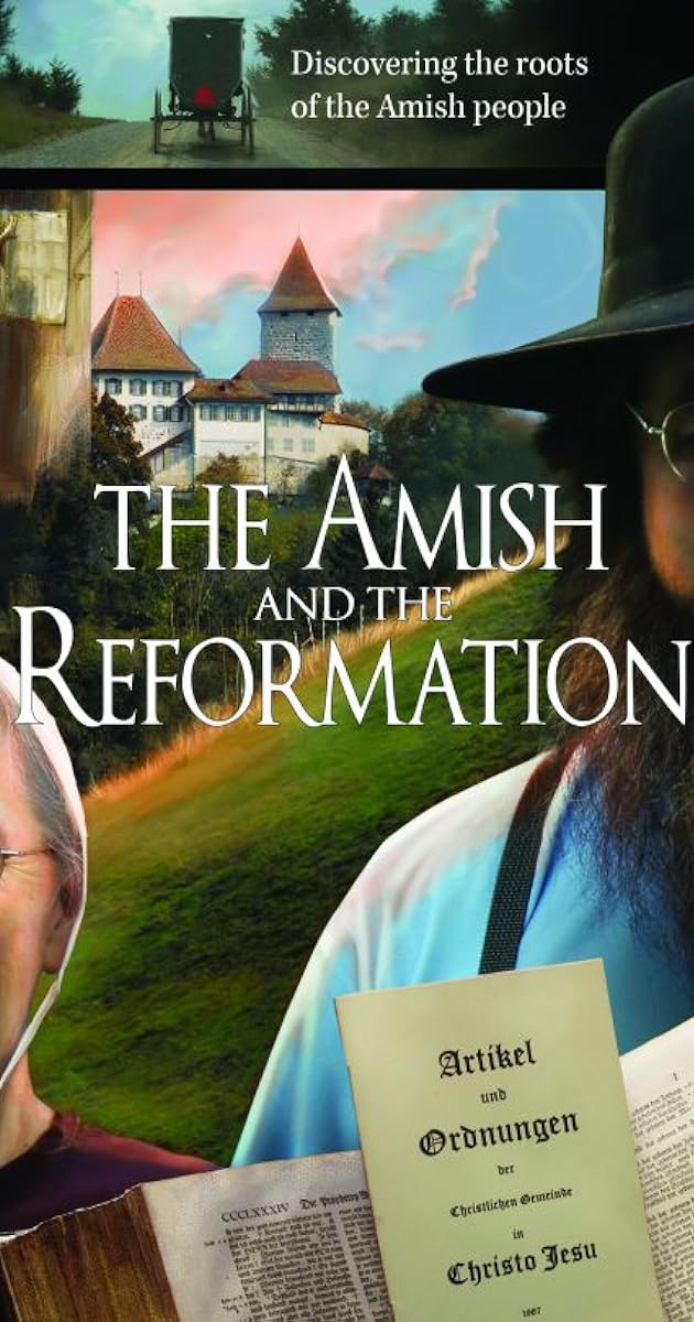 The Amish and the Reformation
