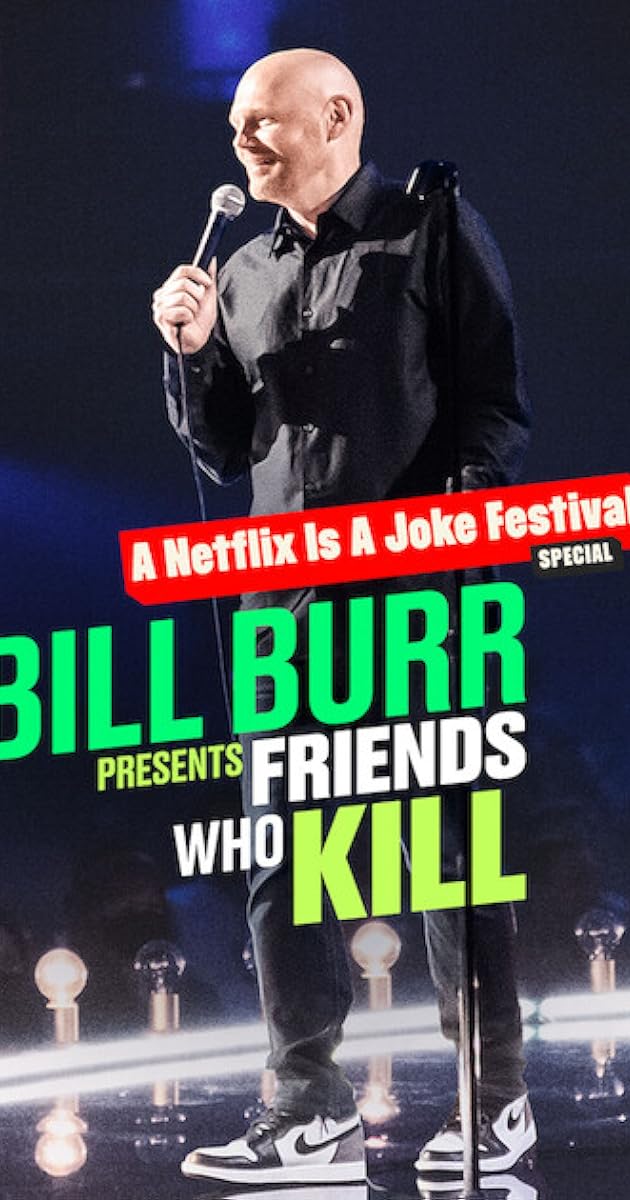 Bill Burr Presents: Friends Who Kill