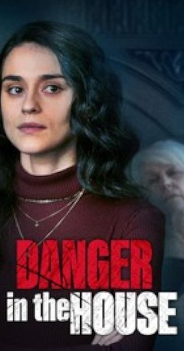 Danger in the House