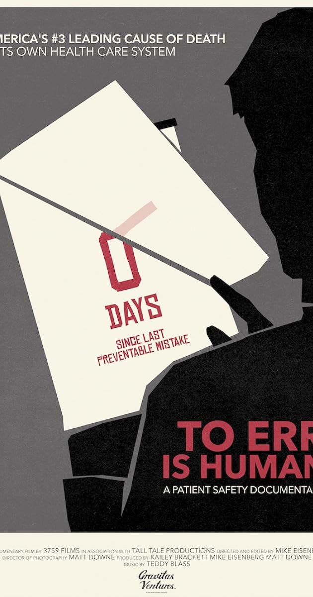To Err Is Human: A Patient Safety Documentary