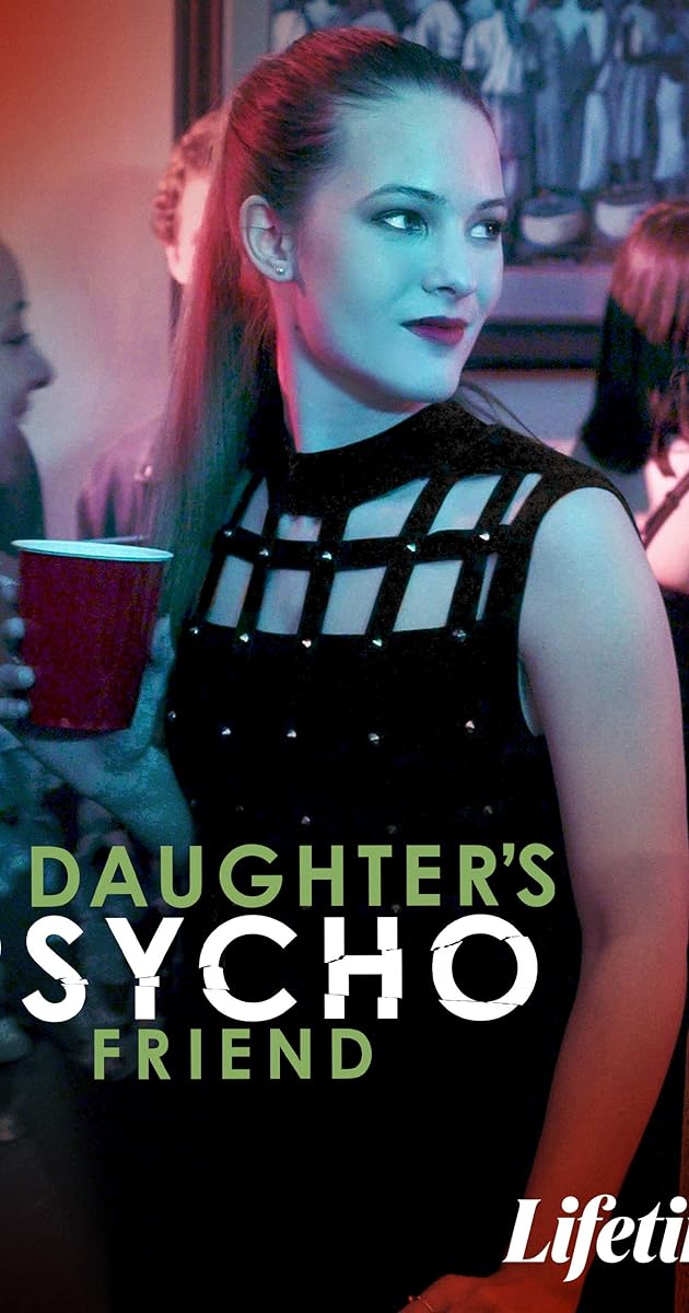My Daughter's Psycho Friend