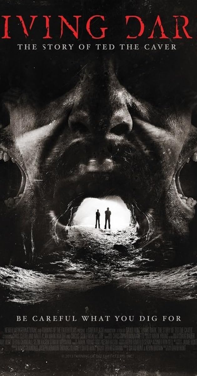 Living Dark: The Story of Ted the Caver