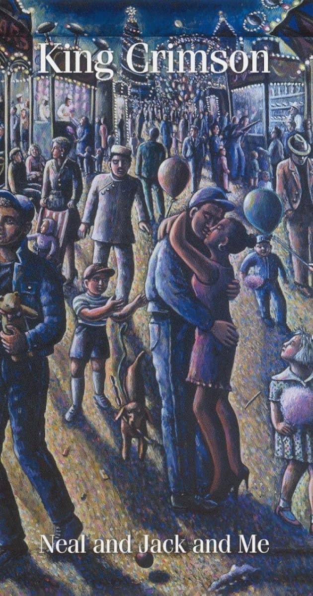 King Crimson: Neal and Jack and Me