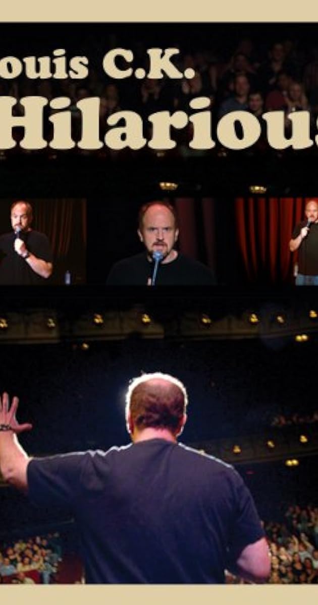 Louis C.K.: Hilarious