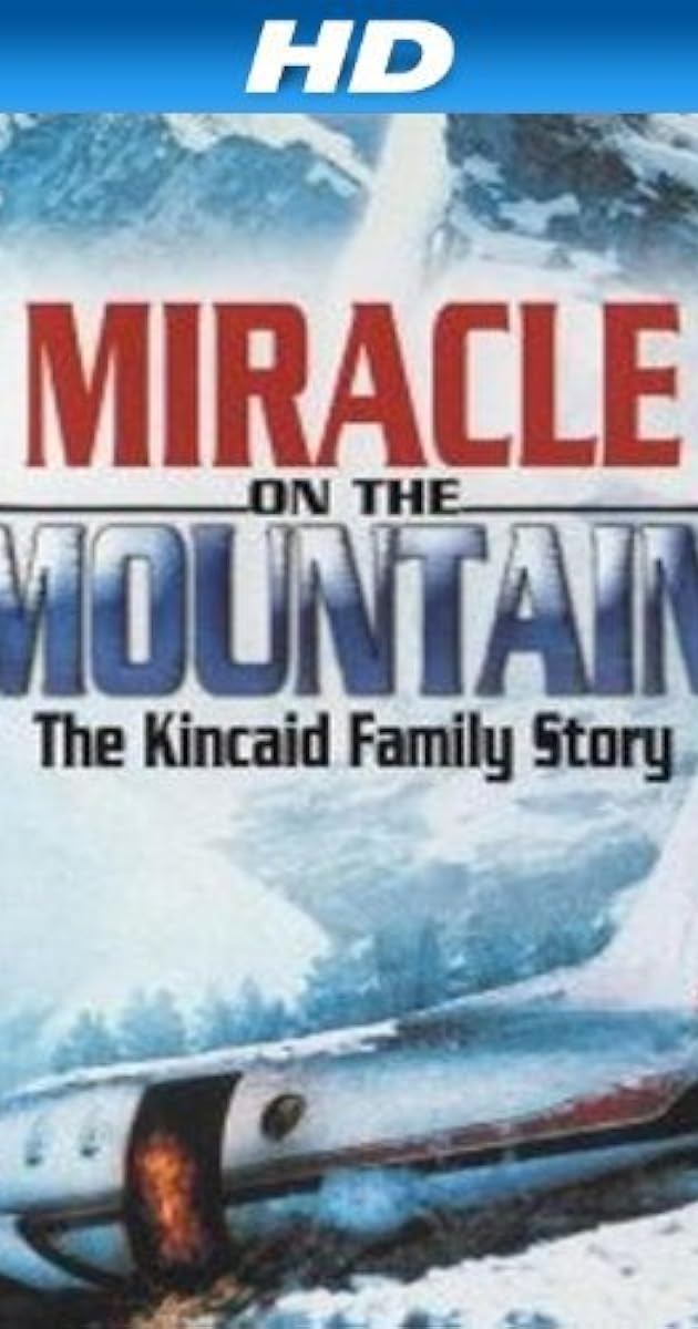 Miracle on the Mountain: The Kincaid Family Story