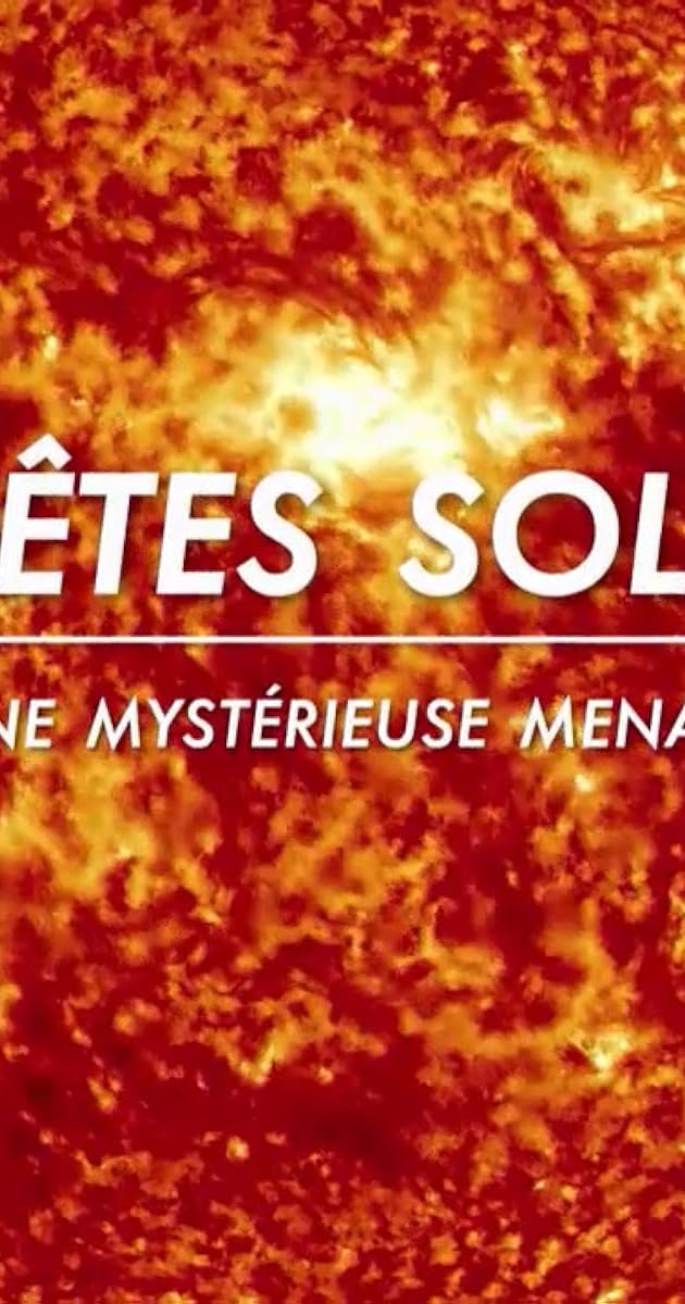 Sonnenstürme - Die rätselhafte Gefahr