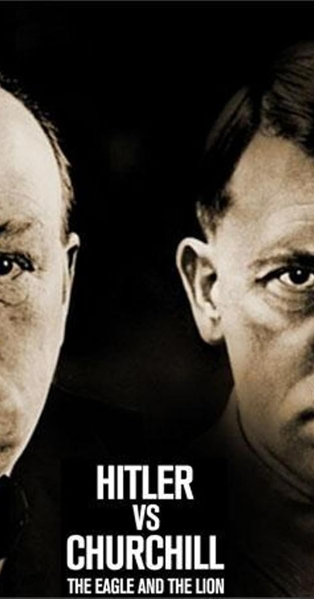 Hitler et Churchill : le combat de l'aigle et du lion
