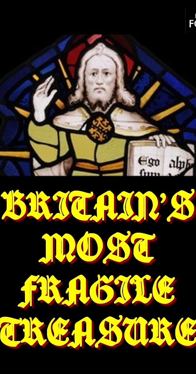 Britain's Most Fragile Treasure
