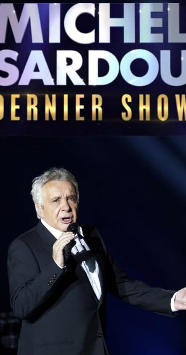 Michel Sardou – Dernier show
