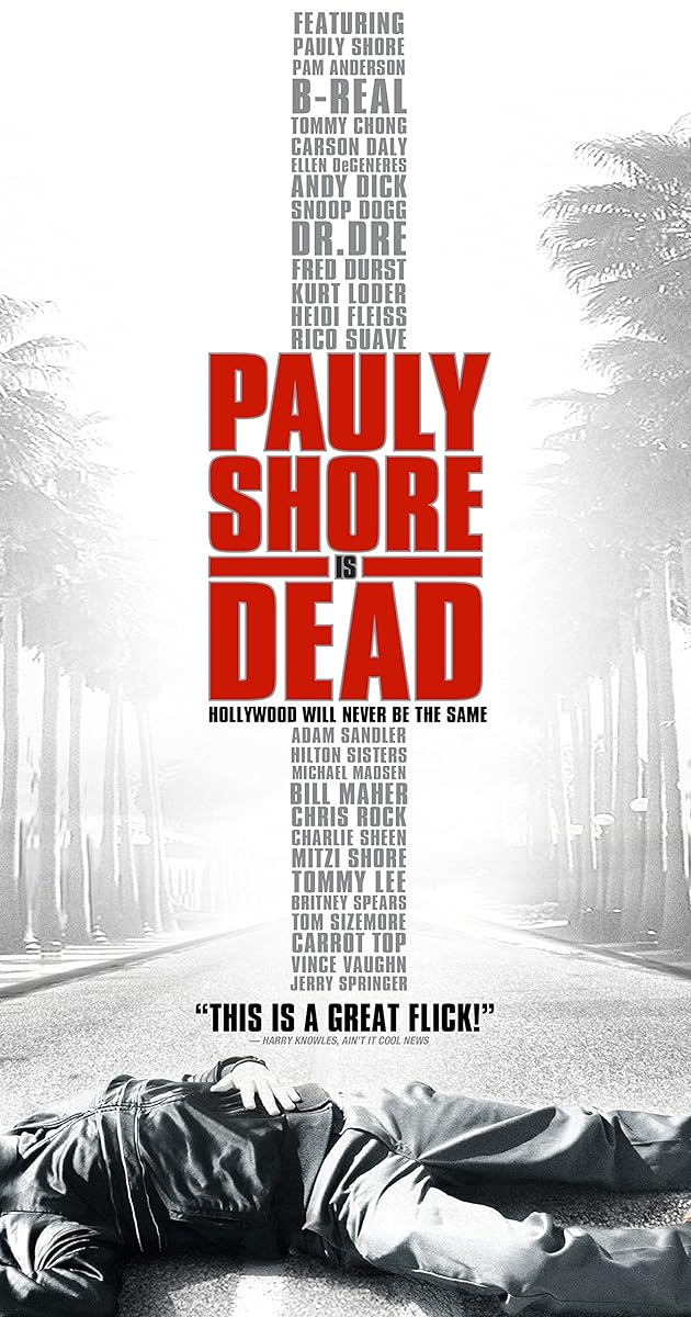 Pauly Shore Is Dead