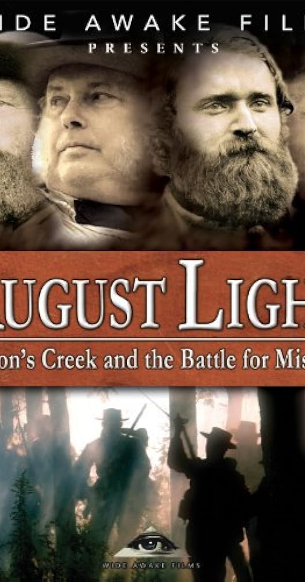 August Light: Wilson's Creek and the Battle for Missouri