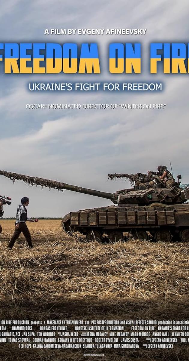 Freedom on Fire: Ukraine's Fight For Freedom
