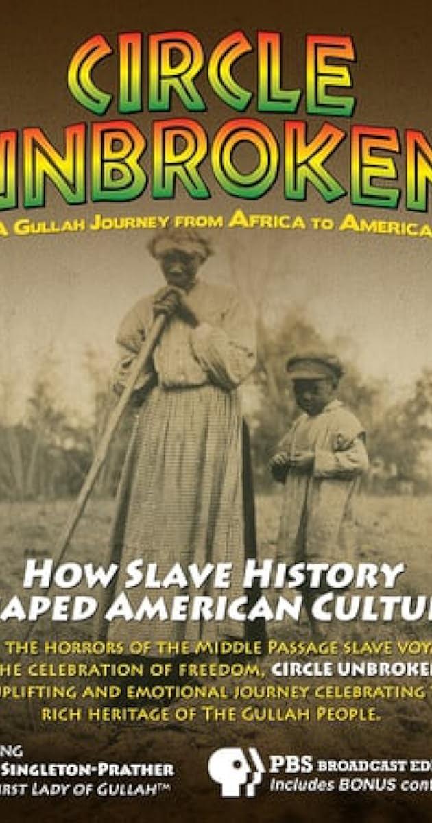 Circle Unbroken: A Gullah Journey from Africa to America