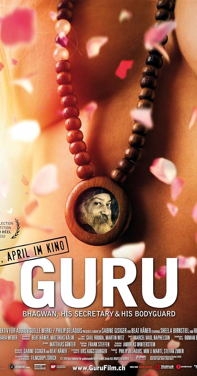 Guru: Bhagwan, His Secretary & His Bodyguard