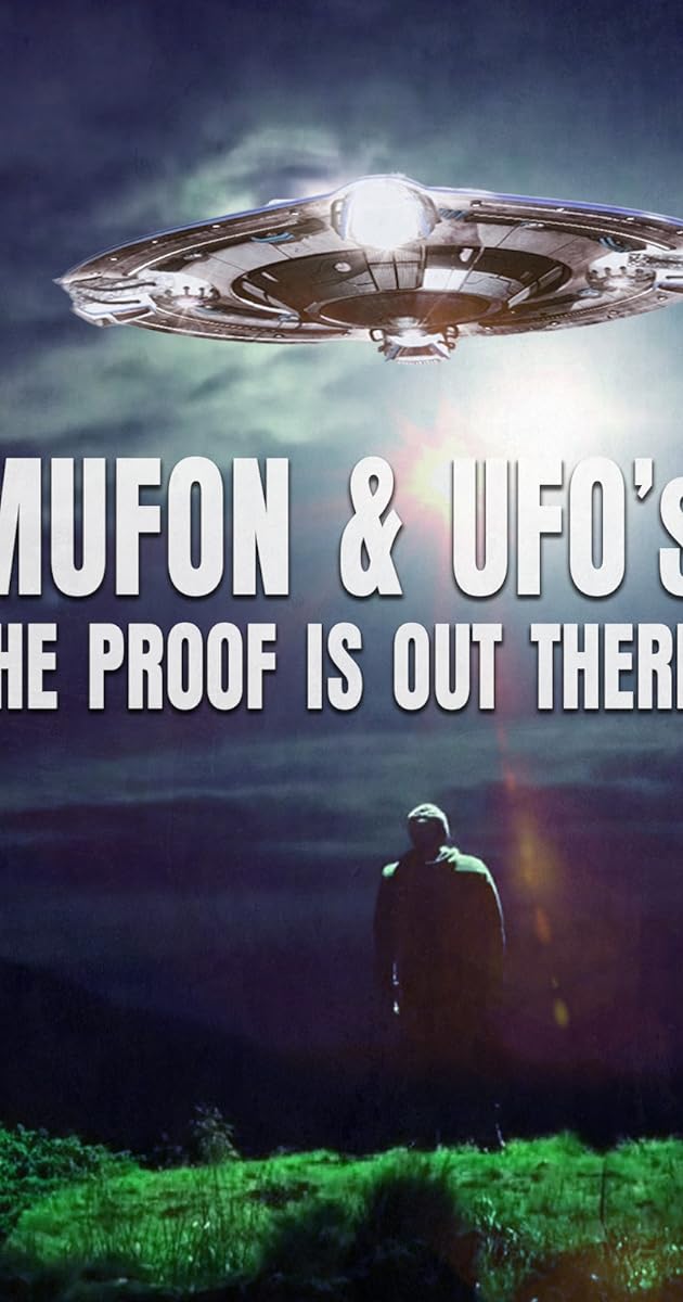 Mufon and Ufos: The Proof Is Out There