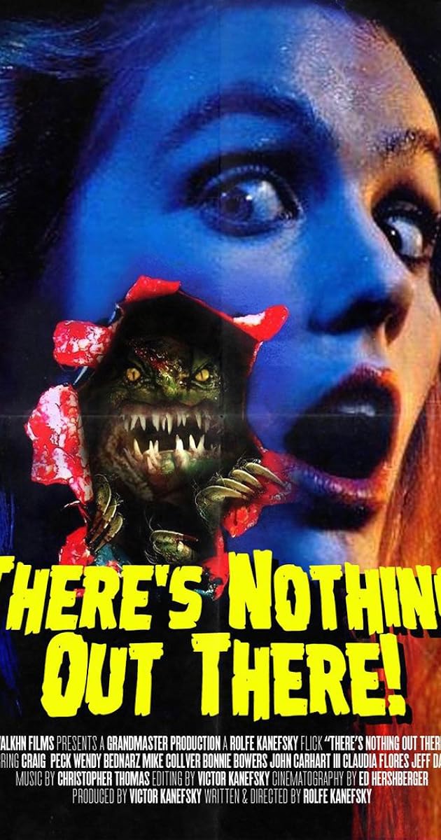 There's Nothing Out There