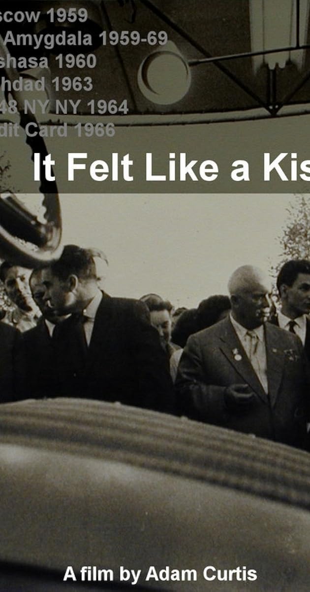 It Felt Like a Kiss