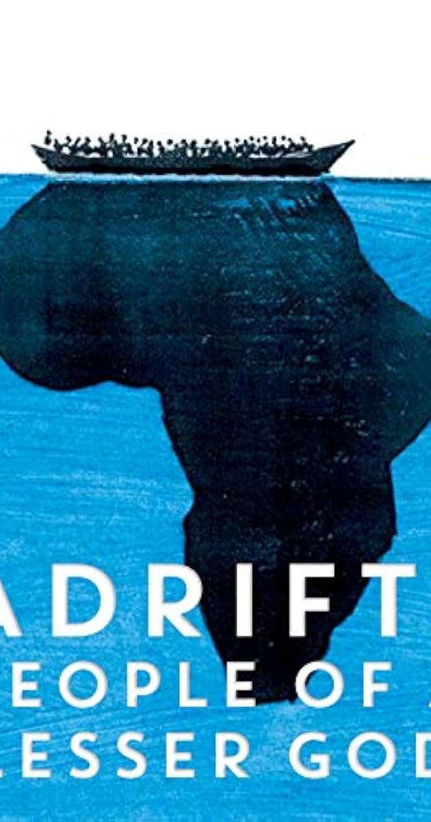 Adrift: People of a Lesser God
