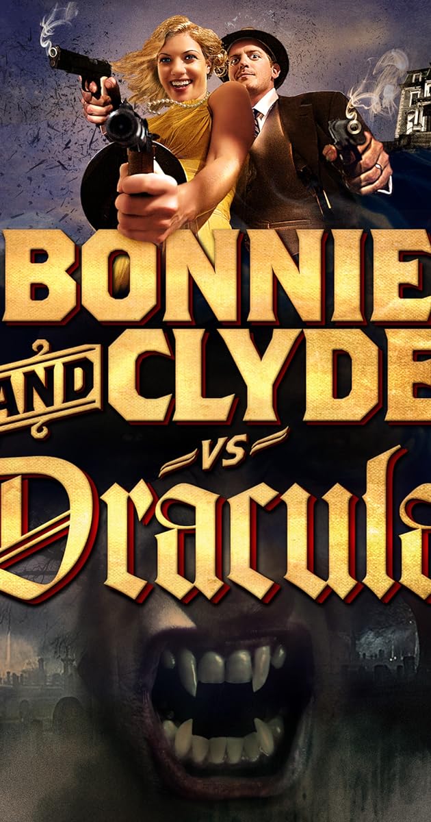 Bonnie & Clyde vs. Dracula