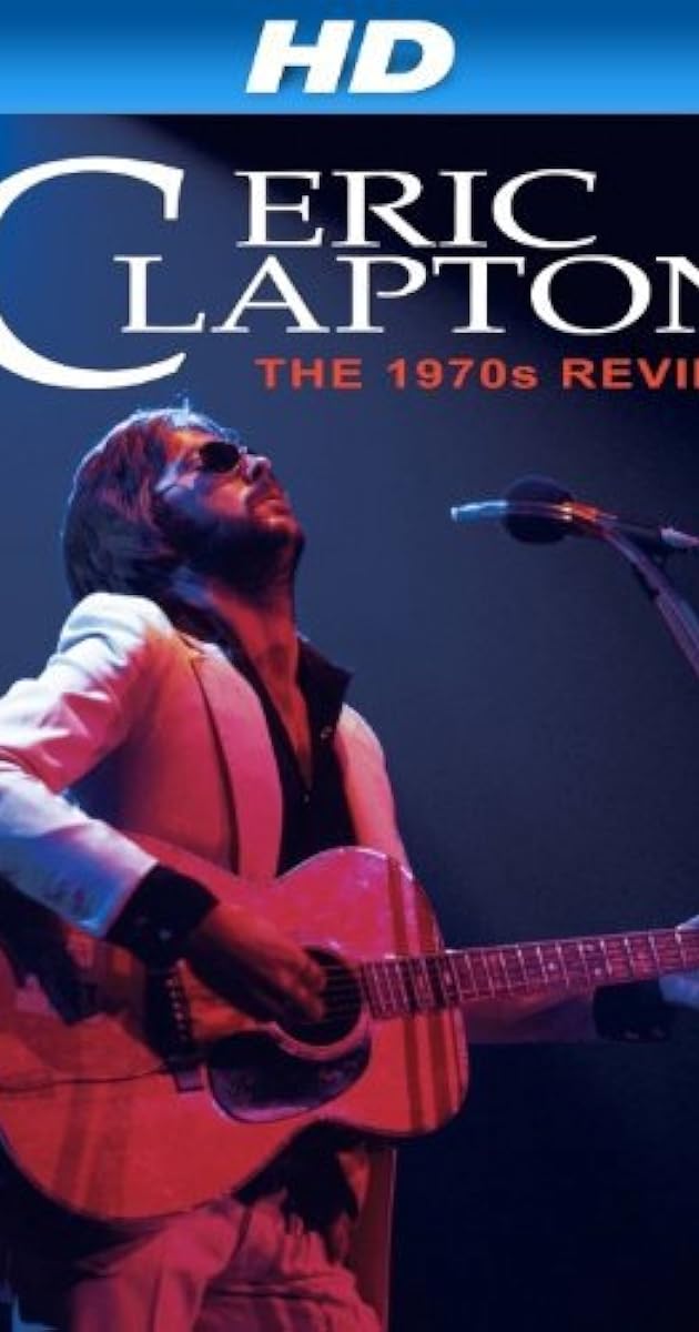 Eric Clapton: One More Car One More Rider