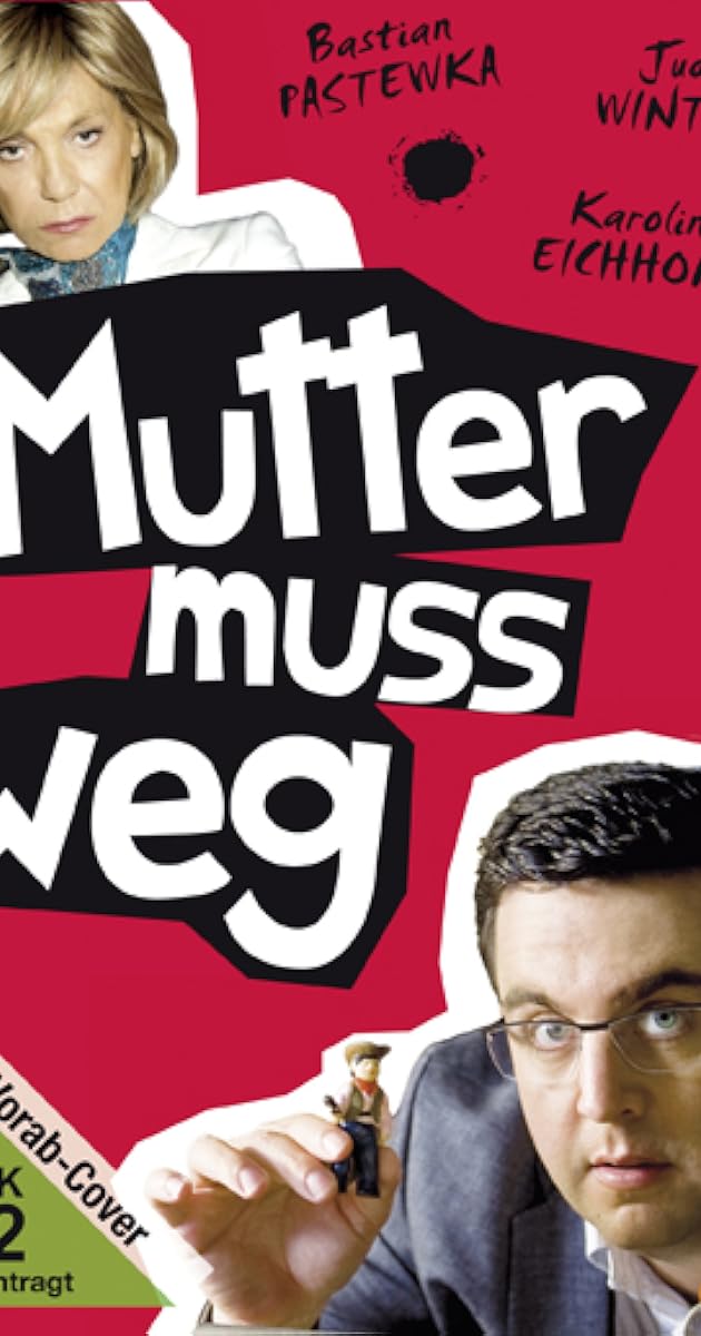 Mutter muss weg