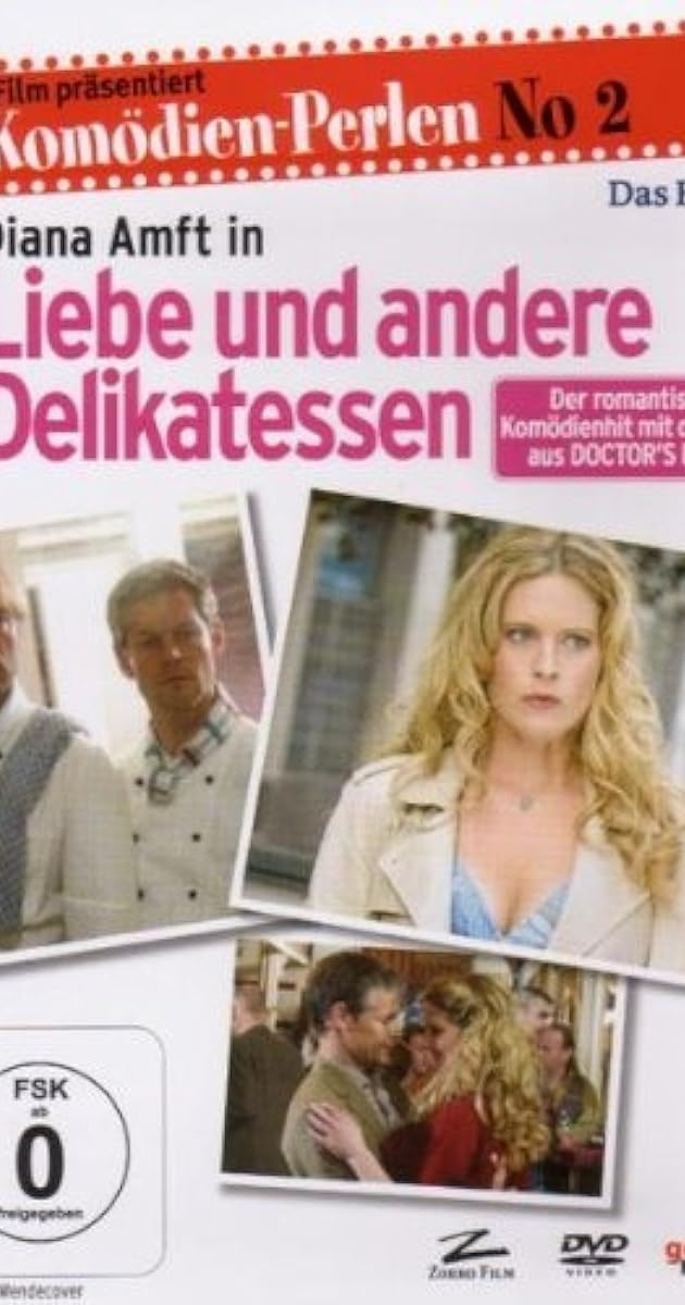 Liebe und andere Delikatessen