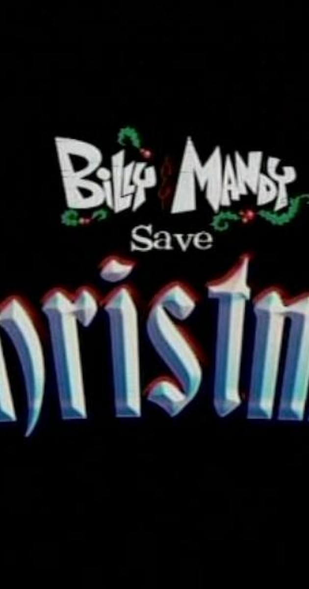 Billy and Mandy Save Christmas