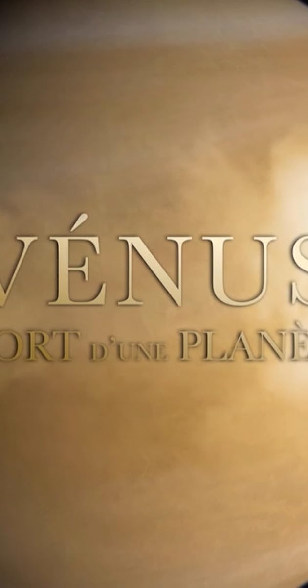 Venus: Death of a Planet
