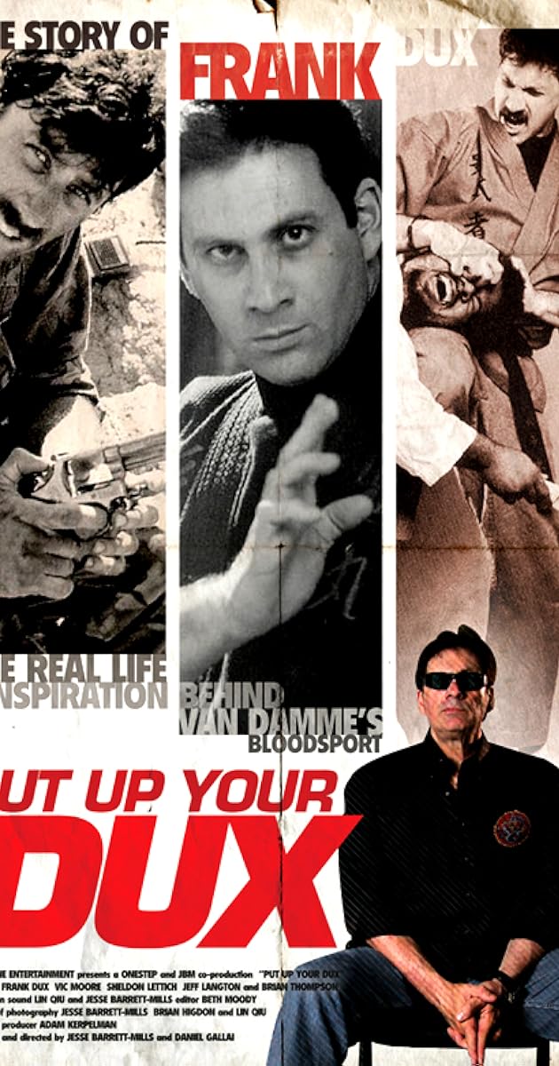 Put Up Your Dux: The True Story of Bloodsport