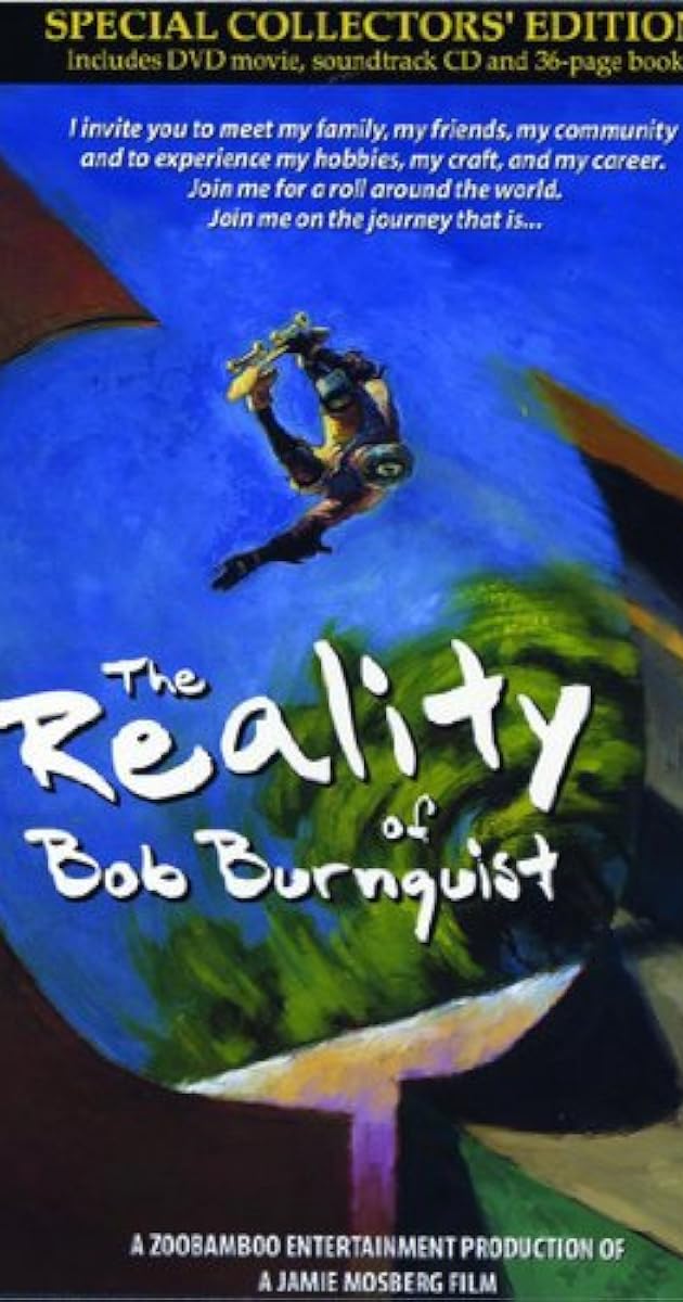 The Reality of Bob Burnquist