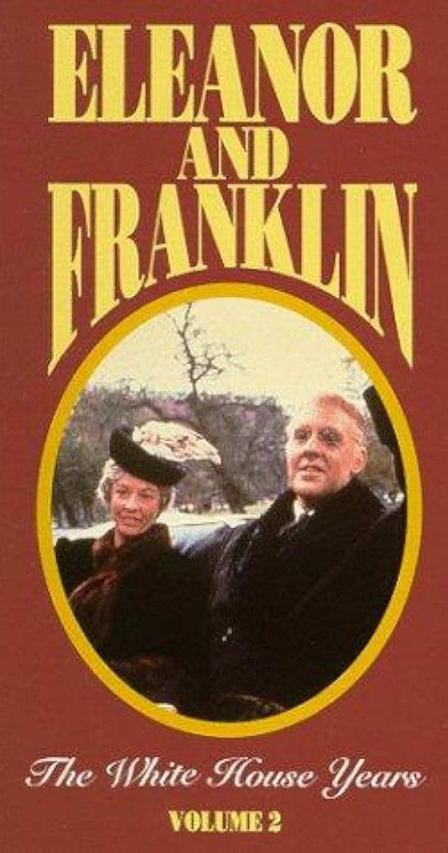 Eleanor and Franklin: The White House Years