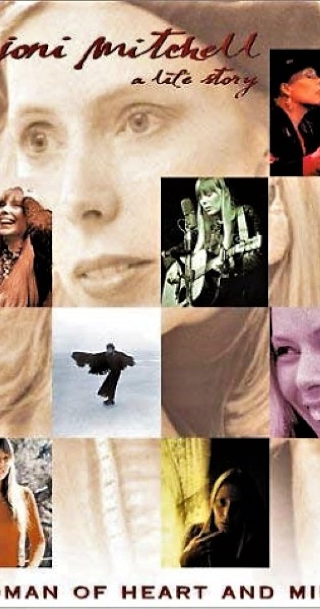 Joni Mitchell: Woman of Heart and Mind