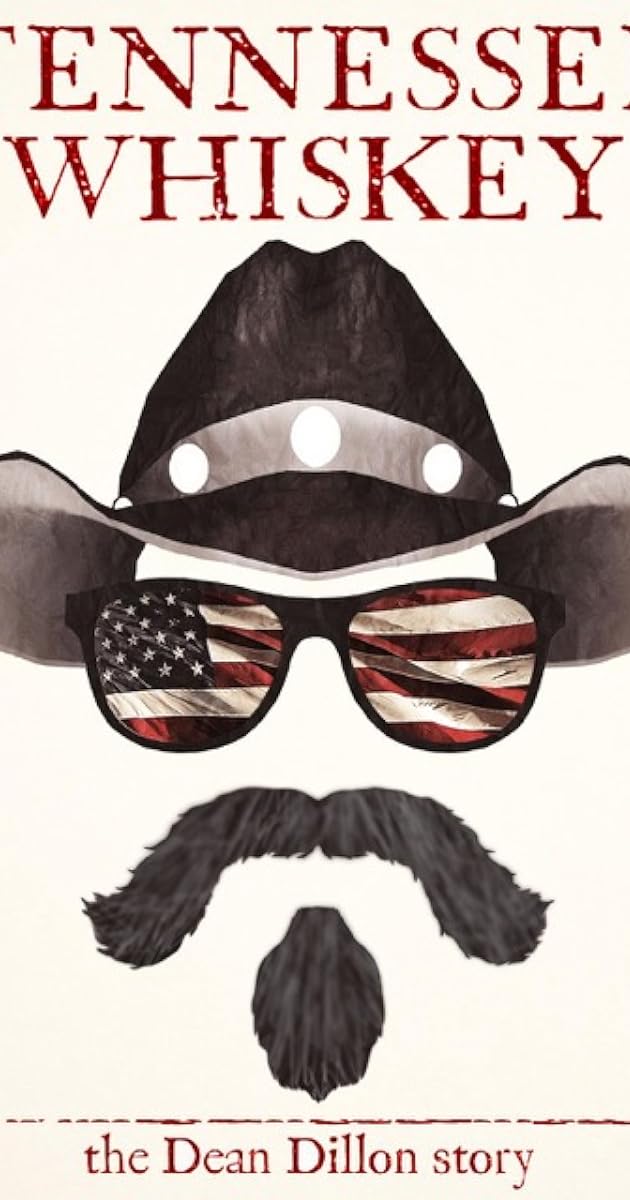 Tennessee Whiskey: The Dean Dillon Story