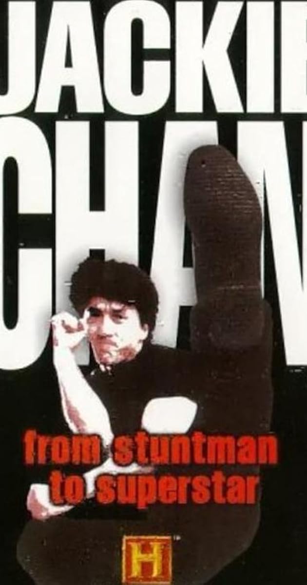 Jackie Chan - From Stuntman to Superstar