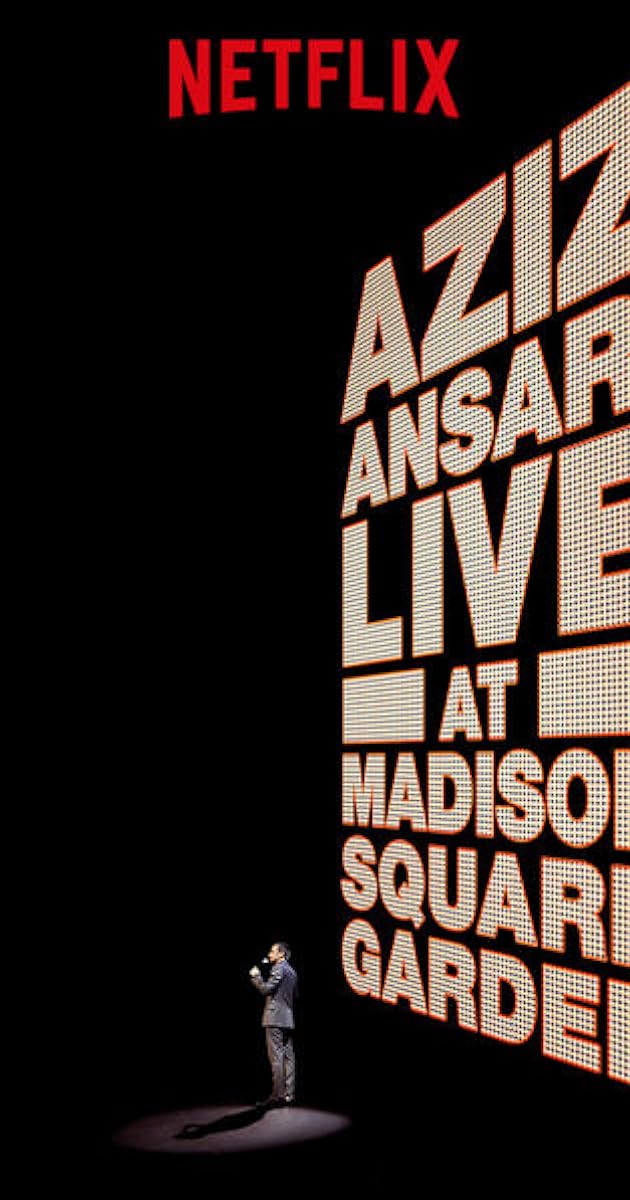 Aziz Ansari: Live at Madison Square Garden