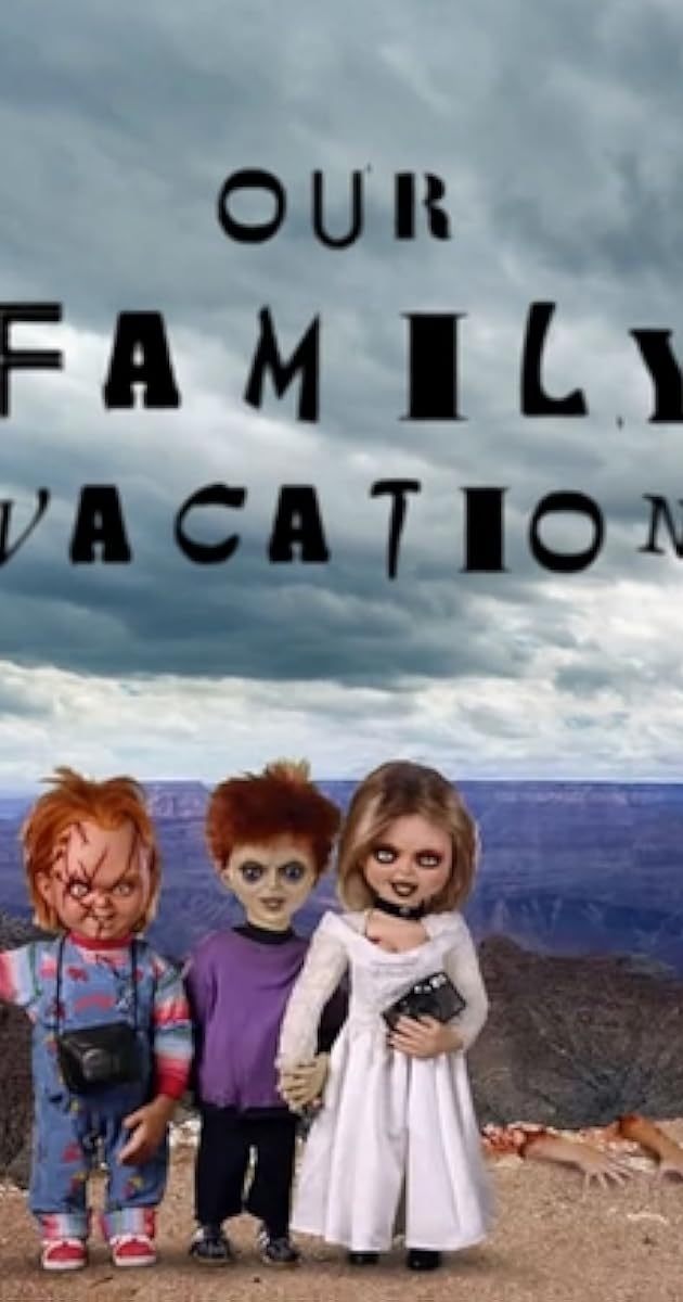 Chucky's Family Vacation