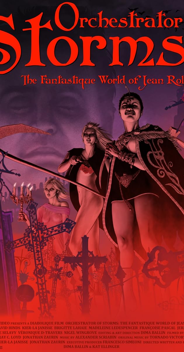 Orchestrator of Storms: The Fantastique World of Jean Rollin
