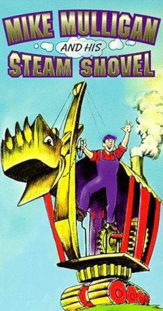 Mike Mulligan and His Steam Shovel