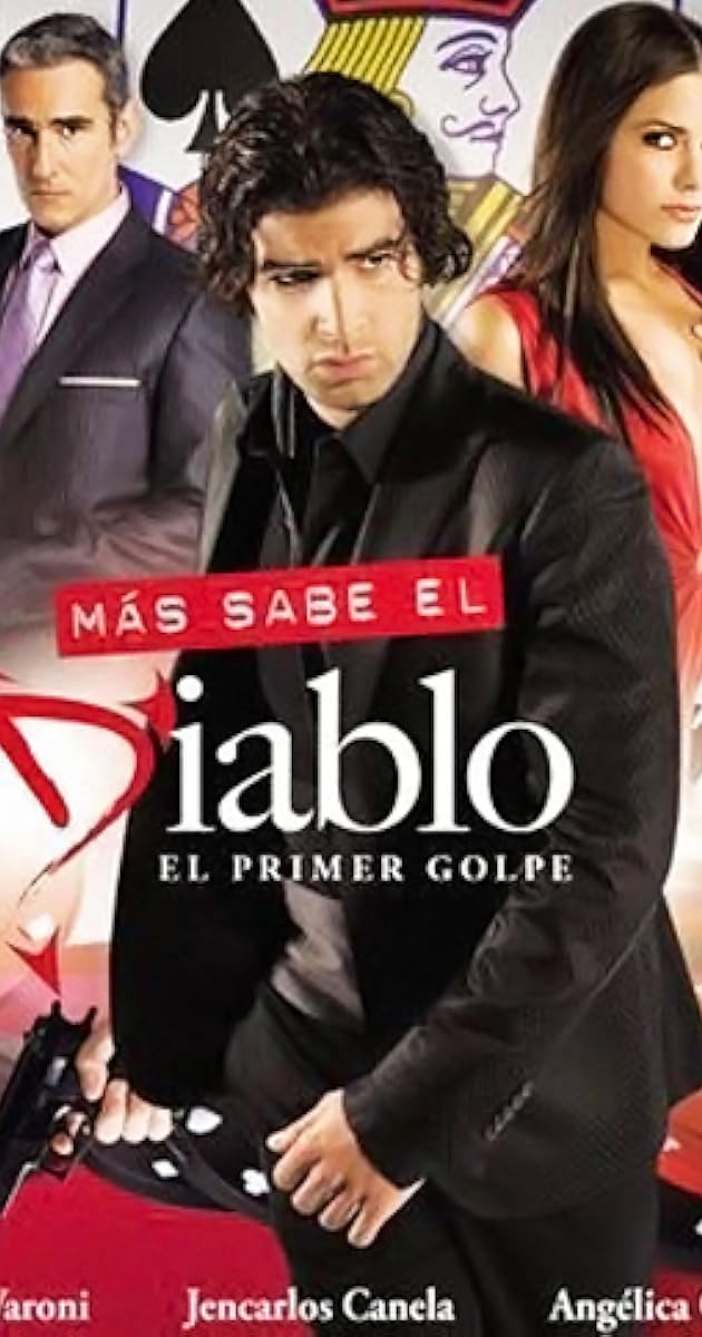 Más Sabe el Diablo: El Primer Golpe