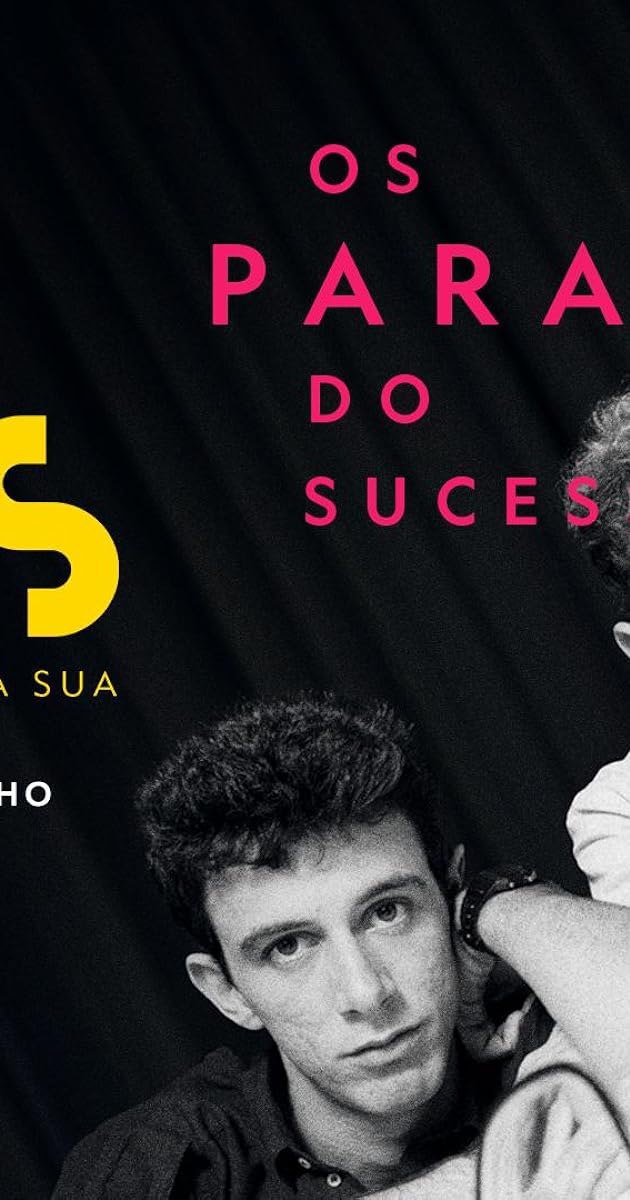 Bios. Vidas Que Marcaram a Sua: Os Paralamas do Sucesso