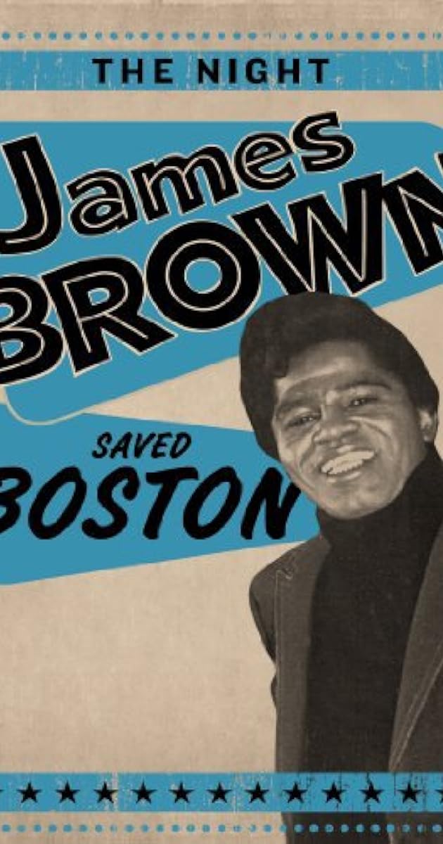 James Brown - The Night James Brown Saved Boston
