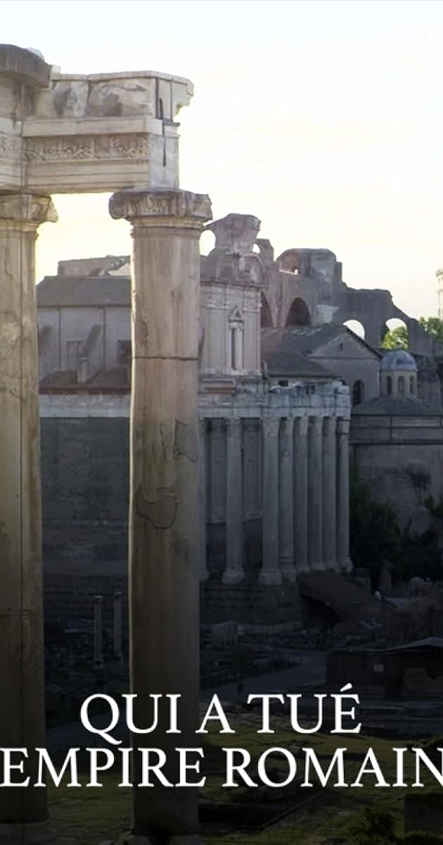 Qui a tué l'Empire romain ?