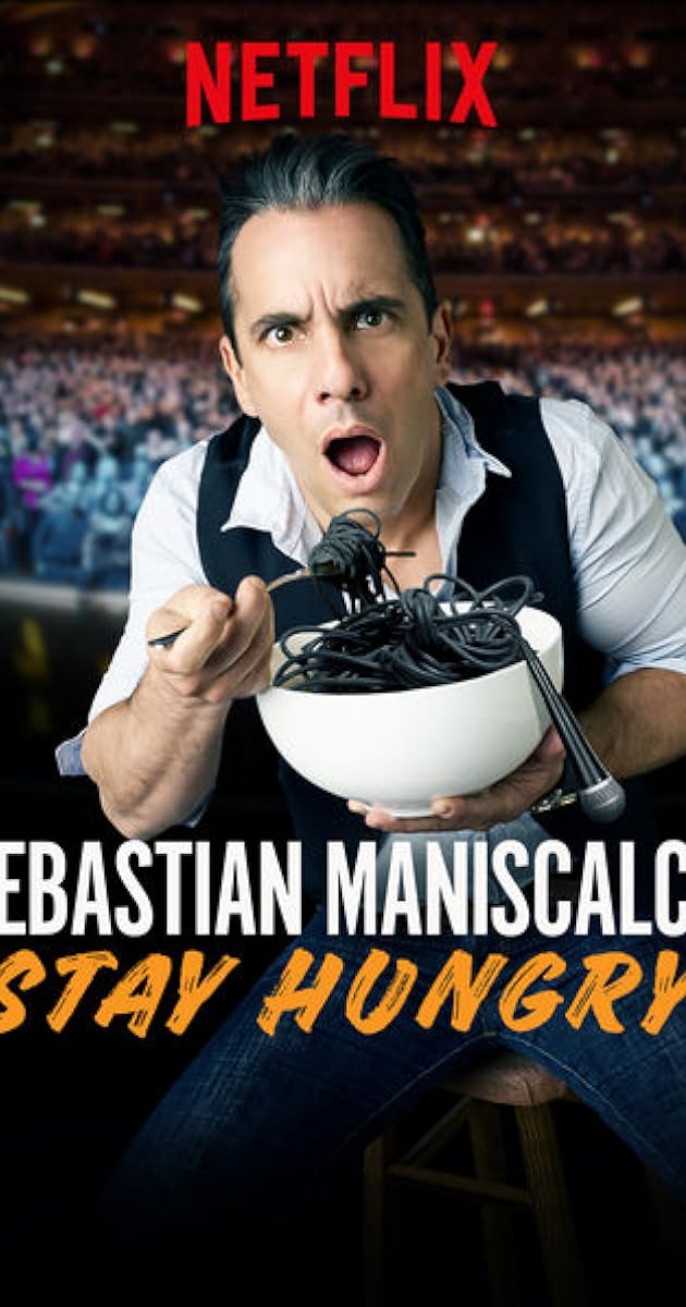 Sebastian Maniscalco: Stay Hungry