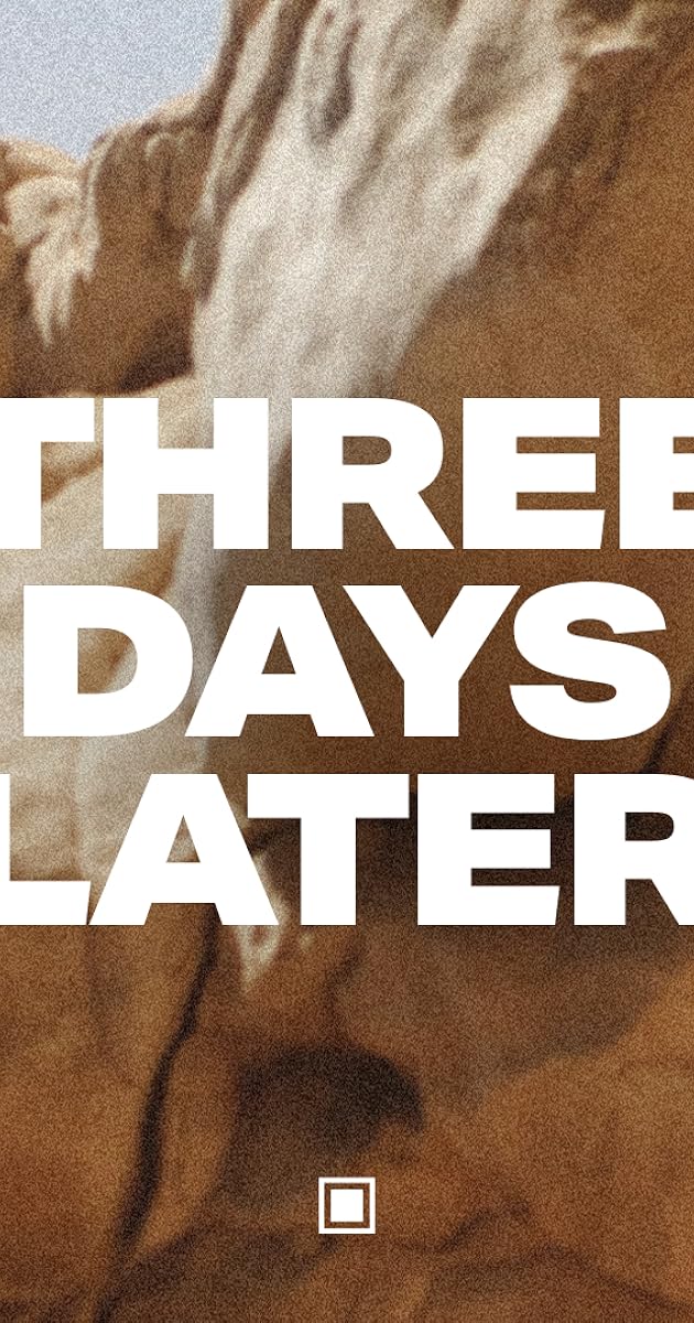 Three Days Later