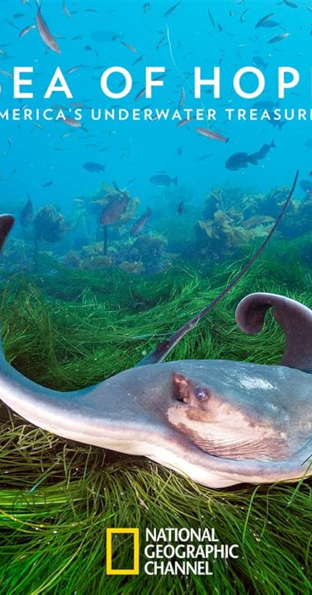 Sea of Hope: America's Underwater Treasures