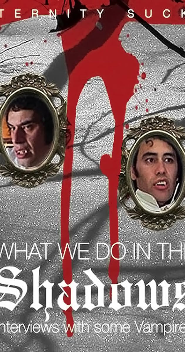 What We Do in the Shadows: Interviews with Some Vampires
