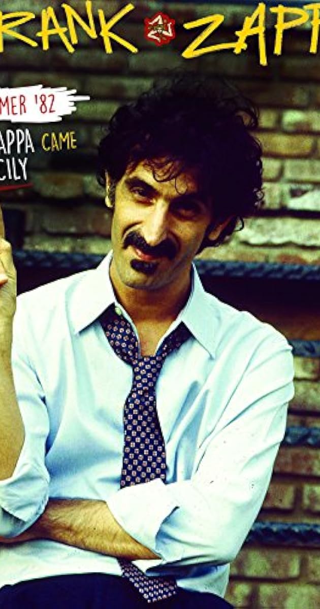 Frank Zappa - Summer '82 : When Zappa Came to Sicily