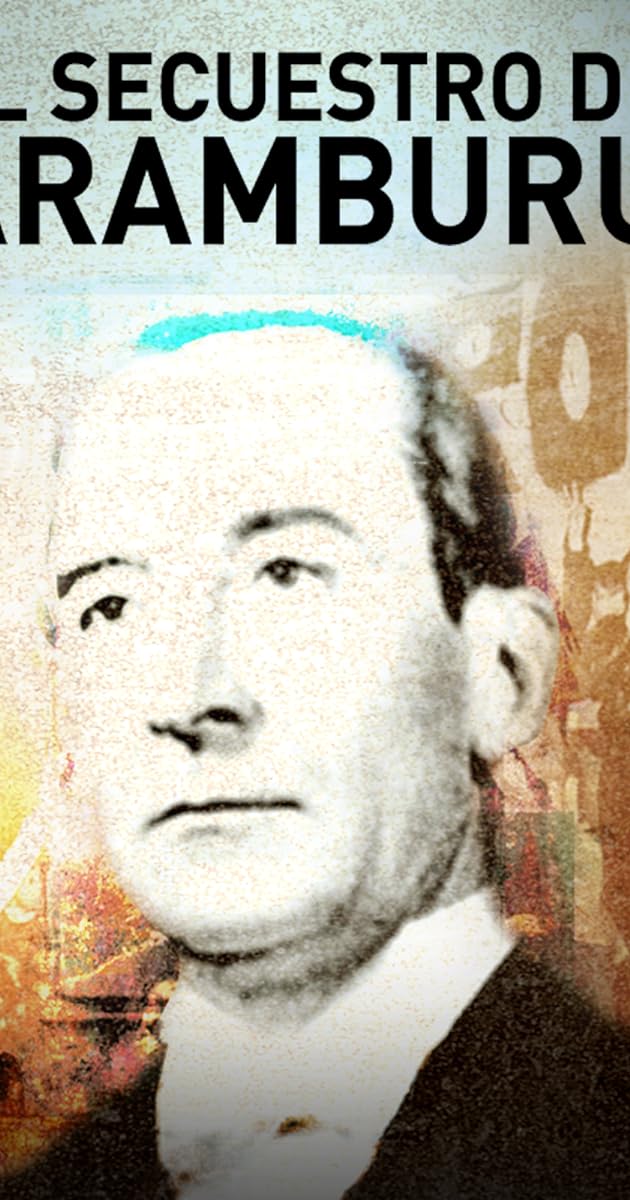 El secuestro de Aramburu